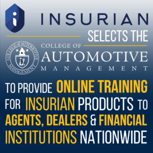 Insurian Selects the College of Automotive Management to Provide Online Product Training to Agents, Dealers and Financial Institutions Nationwide