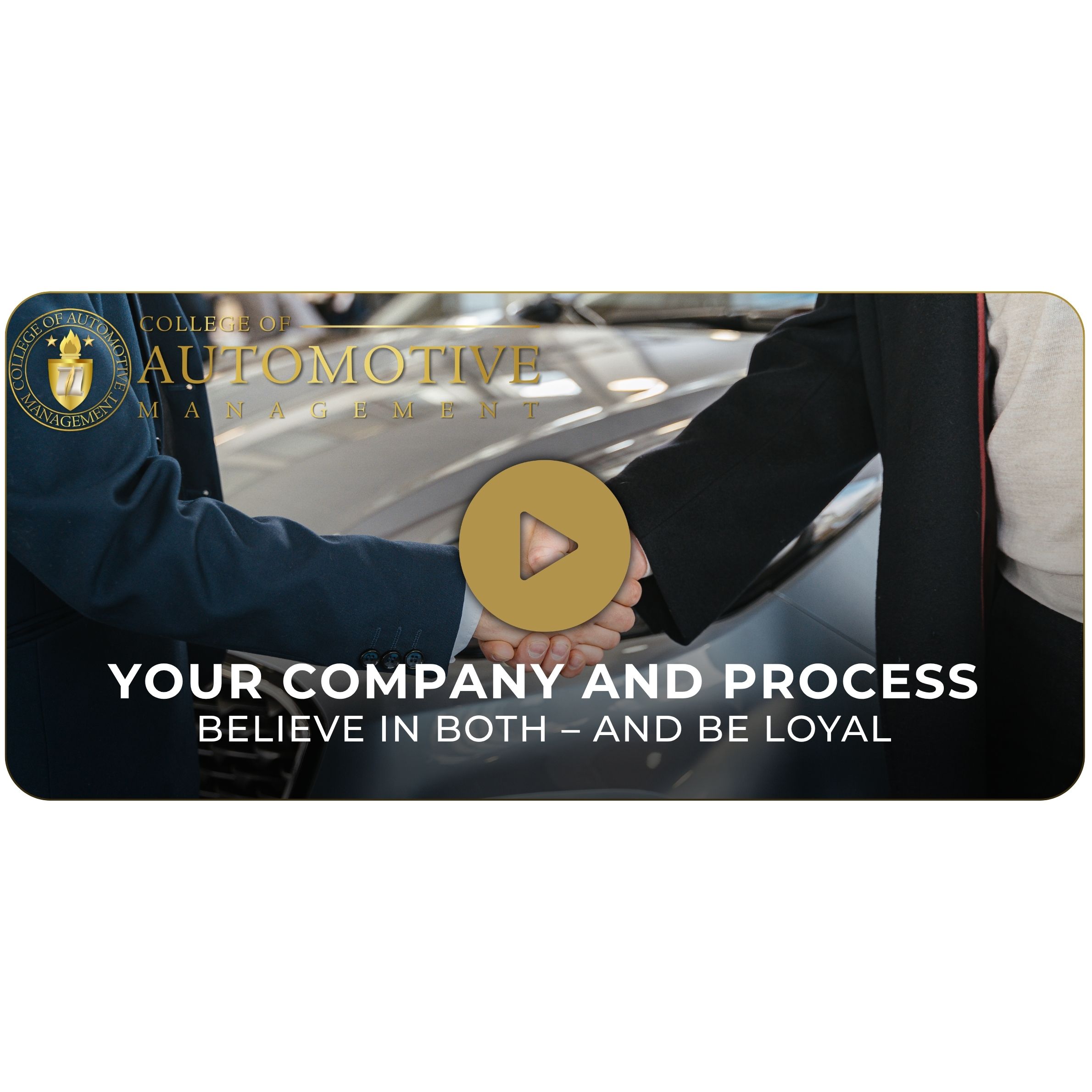 5. Loyalty to Company and Process