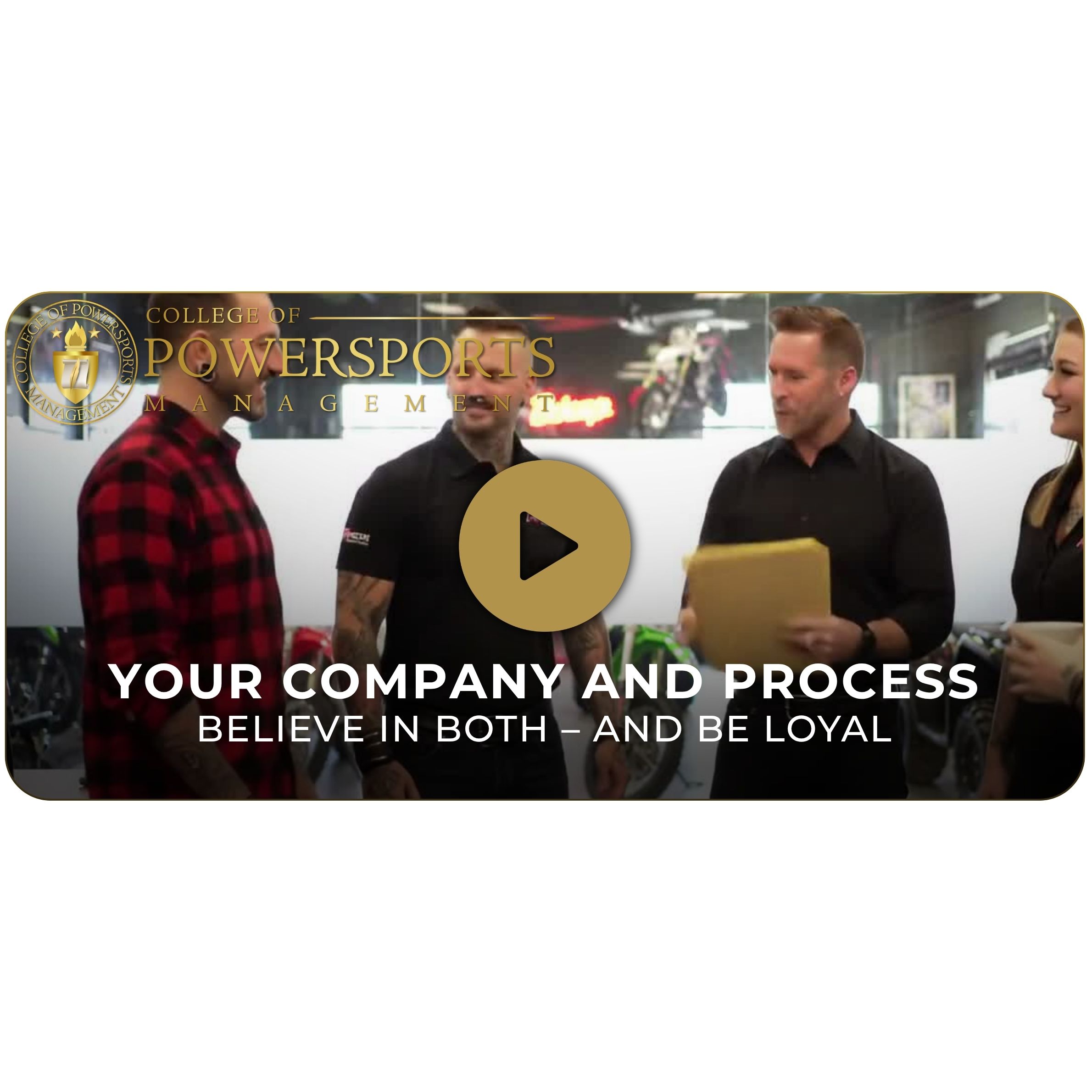 5. Loyalty to Company and Process
